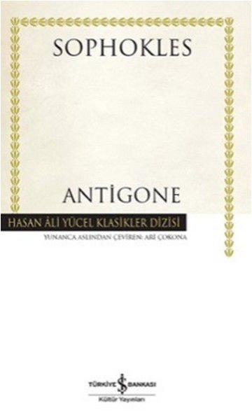 İş Bankası Antigone - Hasan Ali Yücel Klasikleri Sophokles