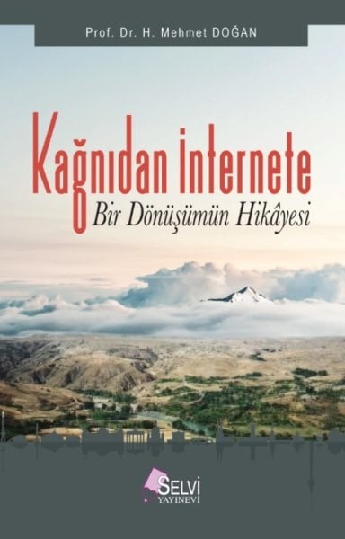 Kağnıdan İnternete Bir Dönüşümün Hikayesi - Prof. Dr. H. Mehmet Doğan