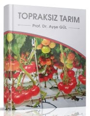 Topraksız Tarım Kitabı-Prof.Dr Ayşe Gül