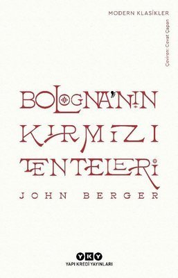 Bologna’nın Kırmızı Tenteleri - John Berger