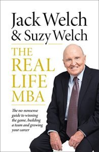 The Real Life MBA - Jack Welch, Suzy Welch