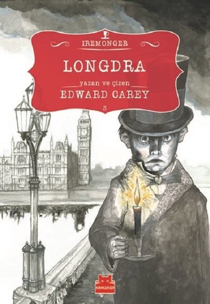 Longdra 3. Kitap - Edward Carey