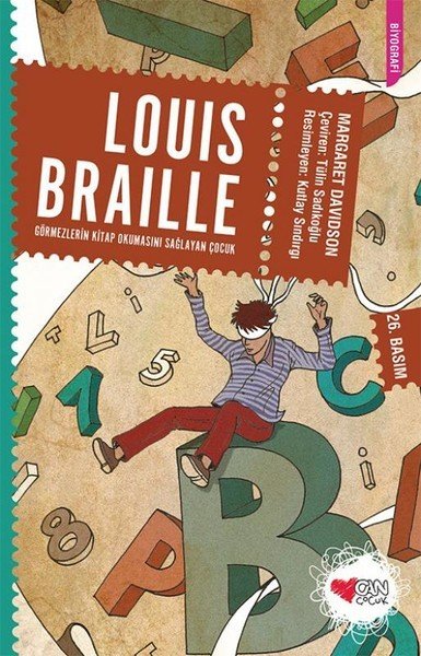 Louis Braille: Görmezlerin Kitap Okumasını Sağlayan Çocuk - Margaret Davidson