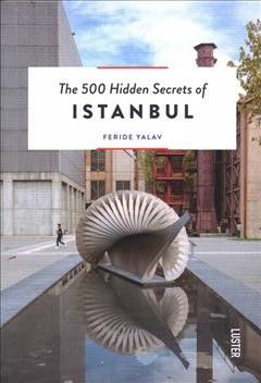 The 500 Hidden Secrets of Istanbul -  Feride Yalav