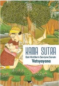 Kama Sutra Eski Hintlilerin Sevişme Sanatı - Vatsyayana