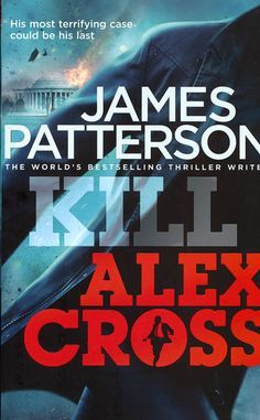 Kill Alex Cross - James Patterson