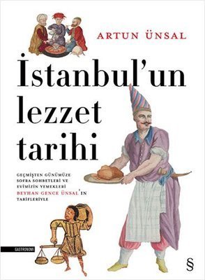 İstanbul'un Lezzet Tarihi Ciltli  - Artun Ünsal