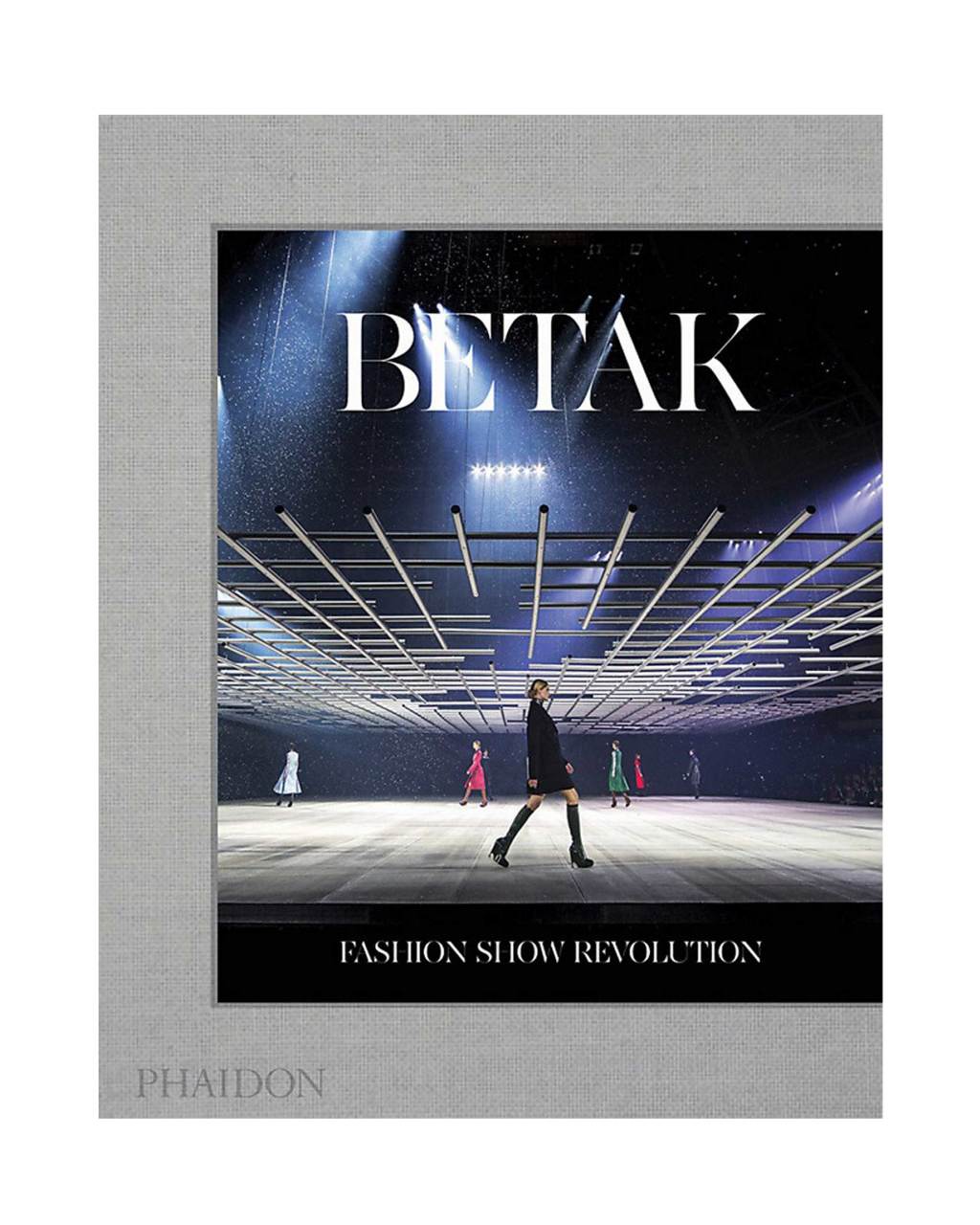 Betak Fashion Show Revolution Kitap
