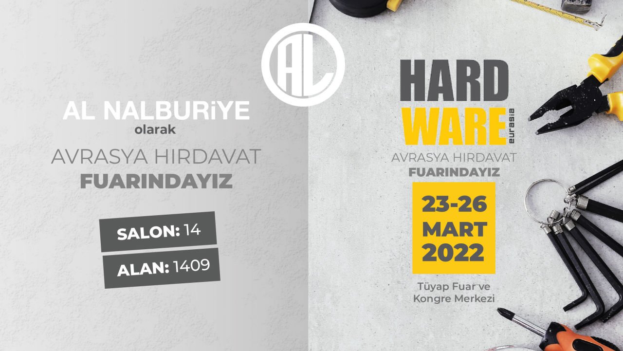 Avrasya Hırdavat Fuarı İstanbul 2022'de Biz de Varız!