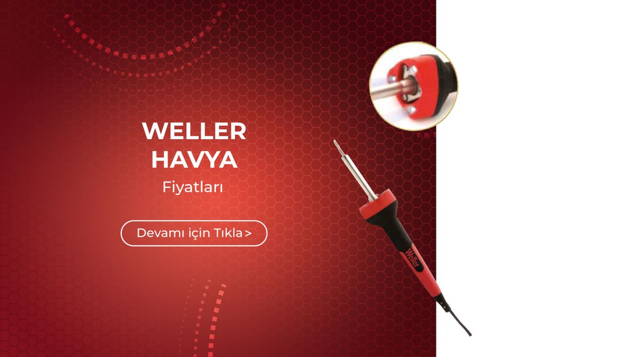 Weller Havya Nedir?