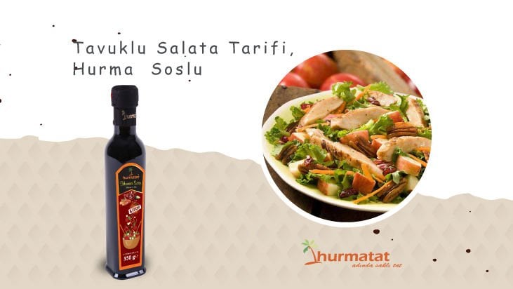 Tavuklu Salata Tarifi, Hurma Soslu