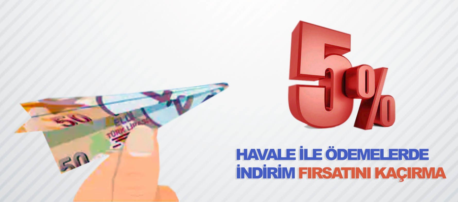 Havale ile ödemelerde %5 indirim fırsatı