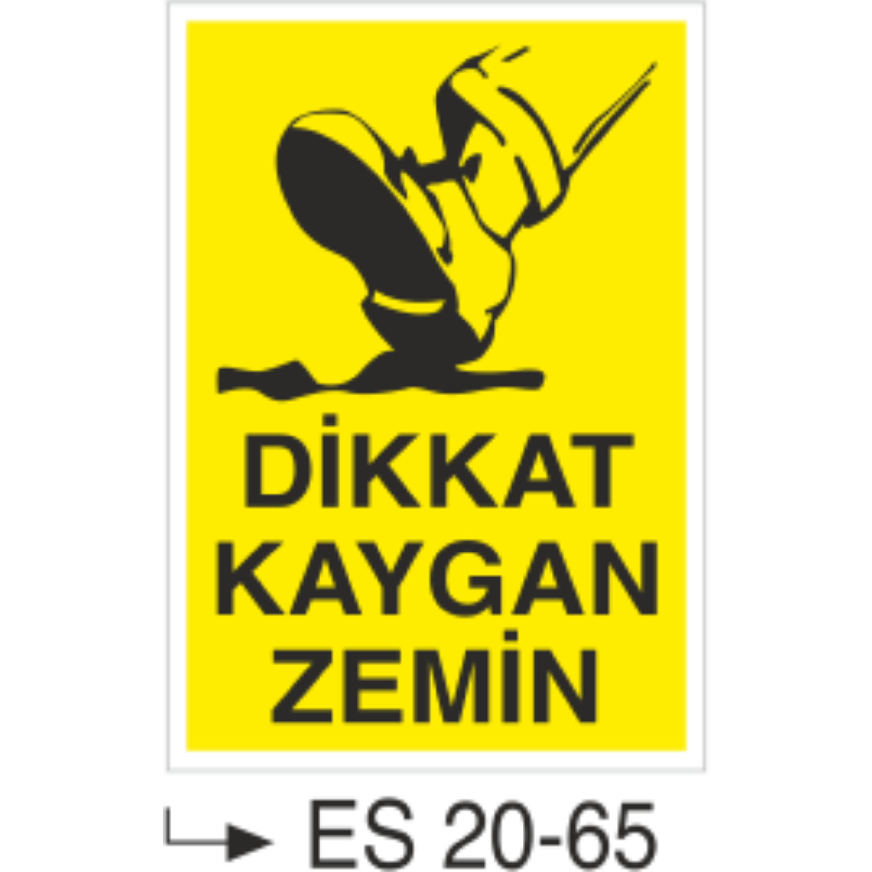 Dikkat Kaygan Zemin- Uyarı Levhası