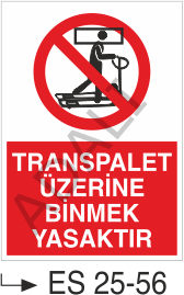 Transpalet Üzerine Binmek Yasaktır