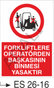 Forkliftlere Operatörden Başkasının Binmesi Yasaktır