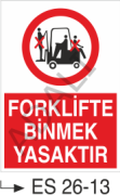 Forklifte Binmek Yasaktır