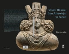 Sasani Dönemi İran Arkeolojisi ve Sanatı