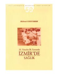 20. Yüzyılın İlk Yarısında İzmir’de Sağlık