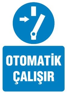 OTOMATİK ÇALIŞIR
