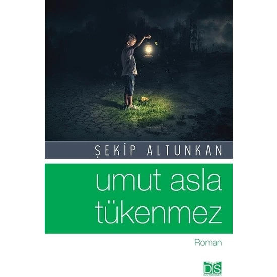 Umut Asla Tükenmez - Şekip Altunkan