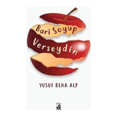 Bari Soyup Verseydin - Yusuf Reha Alp