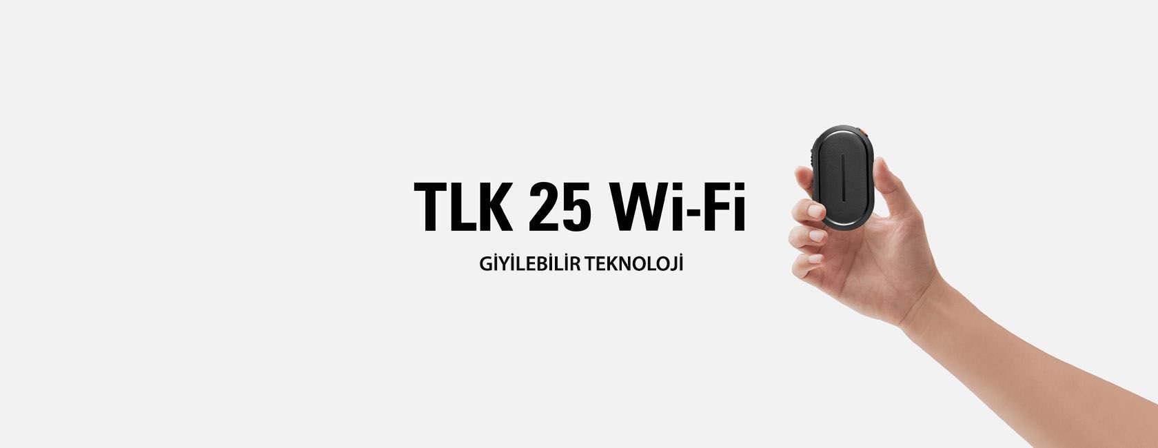 TLK 25 Wİ-Fİ