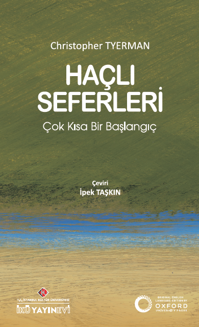 HAÇLI SEFERLERİ: Çok Kısa Bir Başlangıç