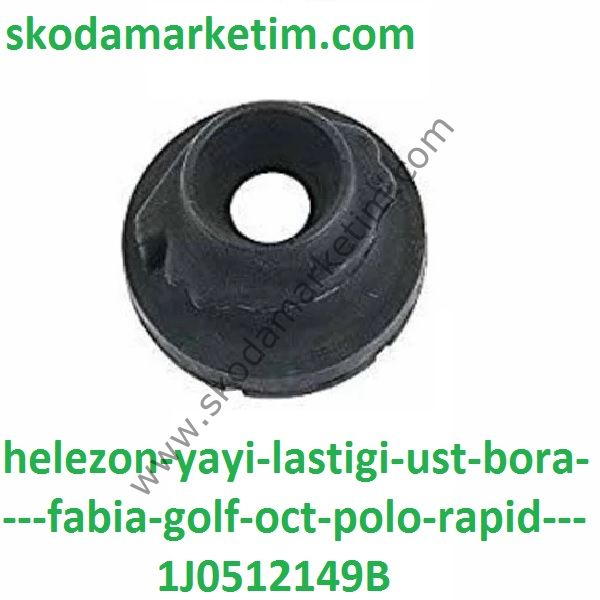 HELEZON YAYI LASTİĞİ ÜST-BORA-FABİA-GOLF-OCT-POLO-RAPİD-1J0512149B