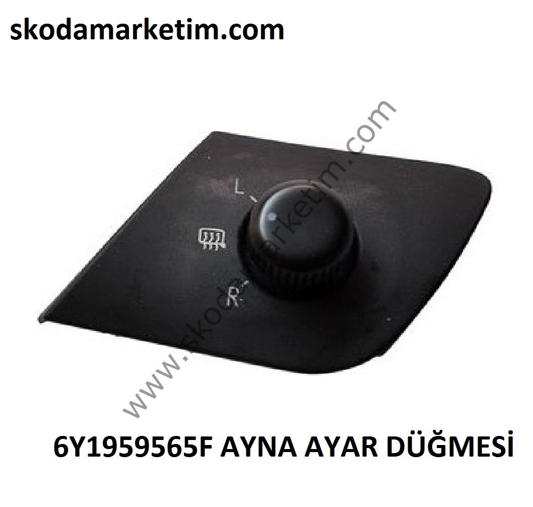 Skoda Fabia 2000-2004 Ayna Ayar Düğmesi 6Y1959565F