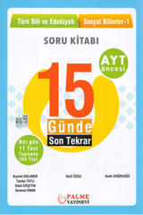 Palme AYT Türk Dili ve Edebiyatı, Sosyal Bilimler-1 15 Günde Son Tekrar Kitabı