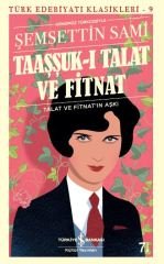 TAAŞŞUK-I TALAT VE FİTNAT