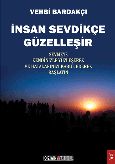 İnsan Sevdikçe Güzelleşir