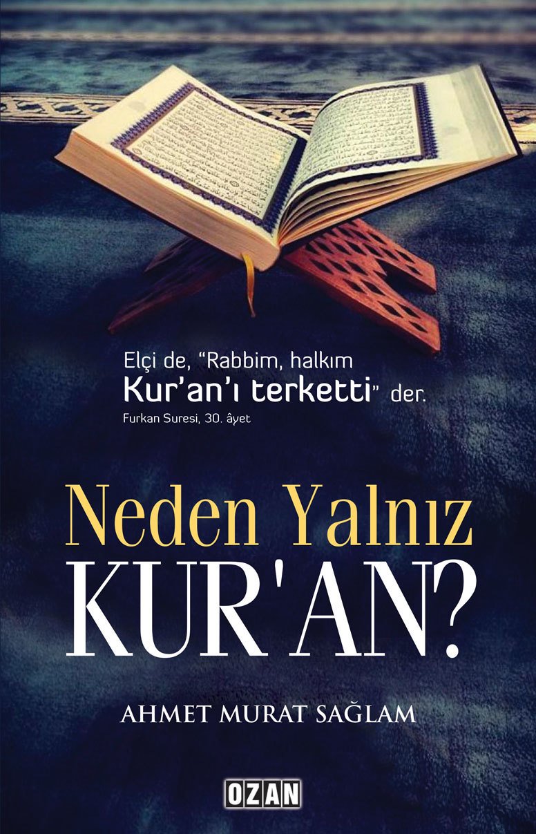 Neden Yalnız Kuran?