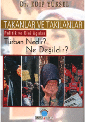 Takanlar ve Takılanlar Türban Nedir?