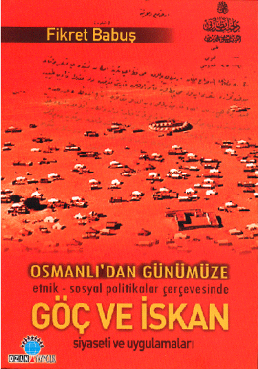 Osmanlı’dan Günümüze Göç ve İskân