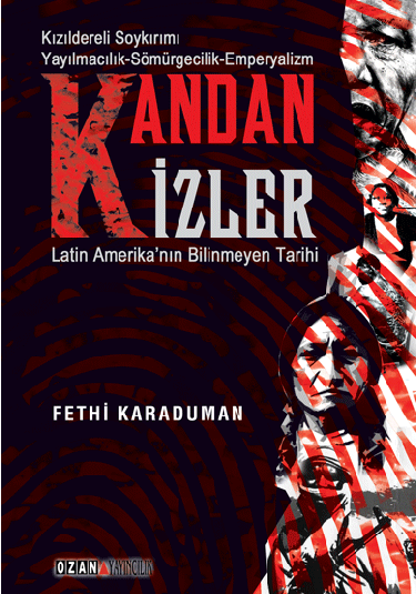 Kandan İzler / Latin Amerika’nın Bilinmeyen Tarihi