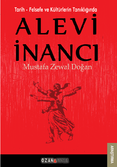 Tarih-Felsefe ve Kültürlerin Tanıklığında / Alevi İnancı