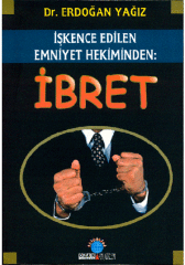 İşkence Edilen Emniyet Hekiminden – İbret