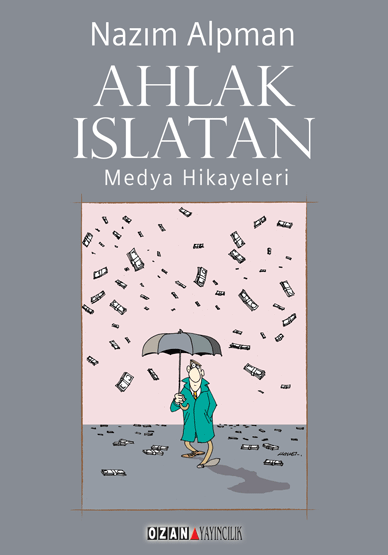 Ahlak Islatan Medya Hikayeleri