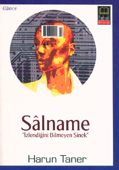 Salname ''İzlendiğini Bilmeyen Sinek''