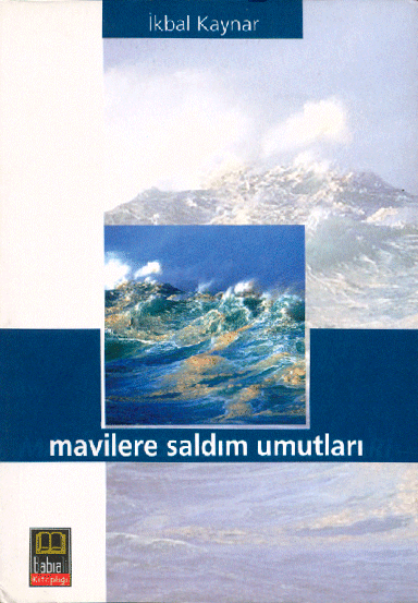 Mavilere Saldım Umutları