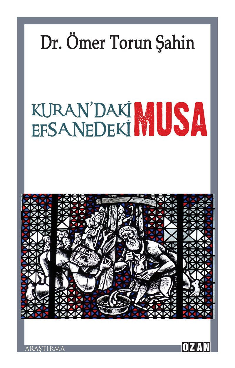 Kuran’daki Musa - Efsanedeki Musa