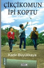 ÇİKÇİKOMUN İPİ KOPTU