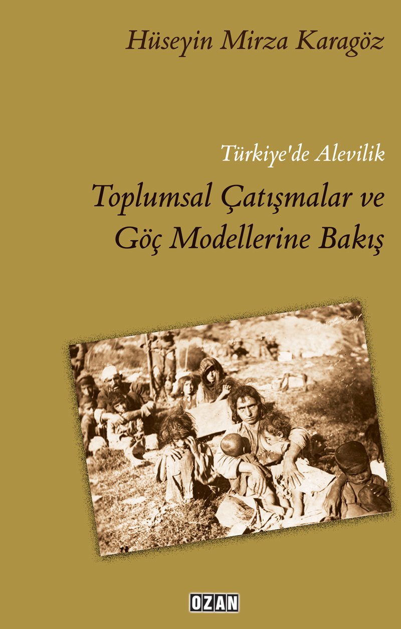 Türkiye'de Alevilik Toplumsal Çatışmalar ve Göç Modellerine Bakış