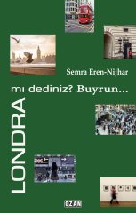 LONDRA MI DEDİNİZ? BUYRUN…