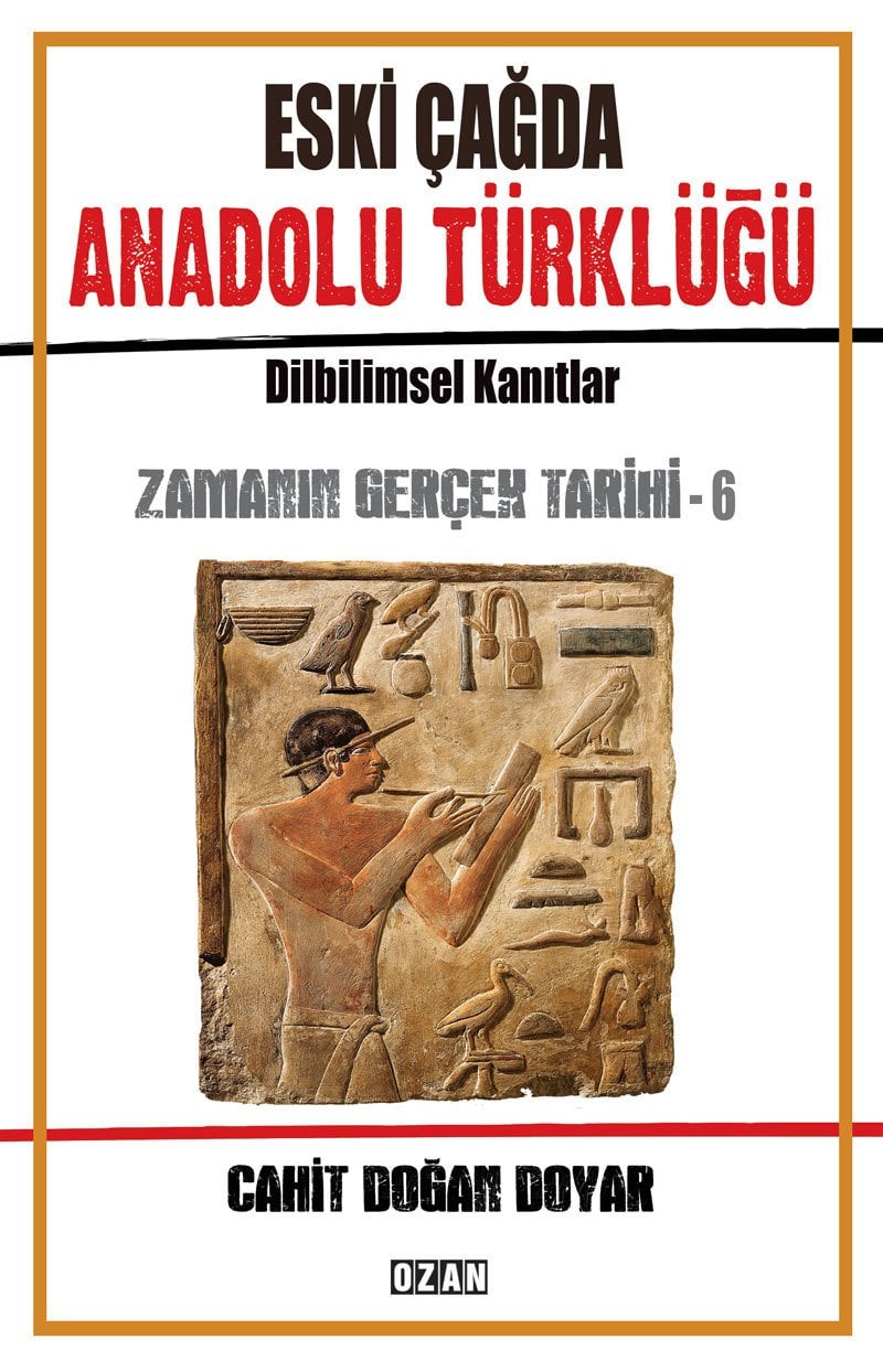 ESKİ ÇAĞDA ANADOLU TÜRKLÜĞÜ- ZAMANIN GERÇEK TARİHİ -6