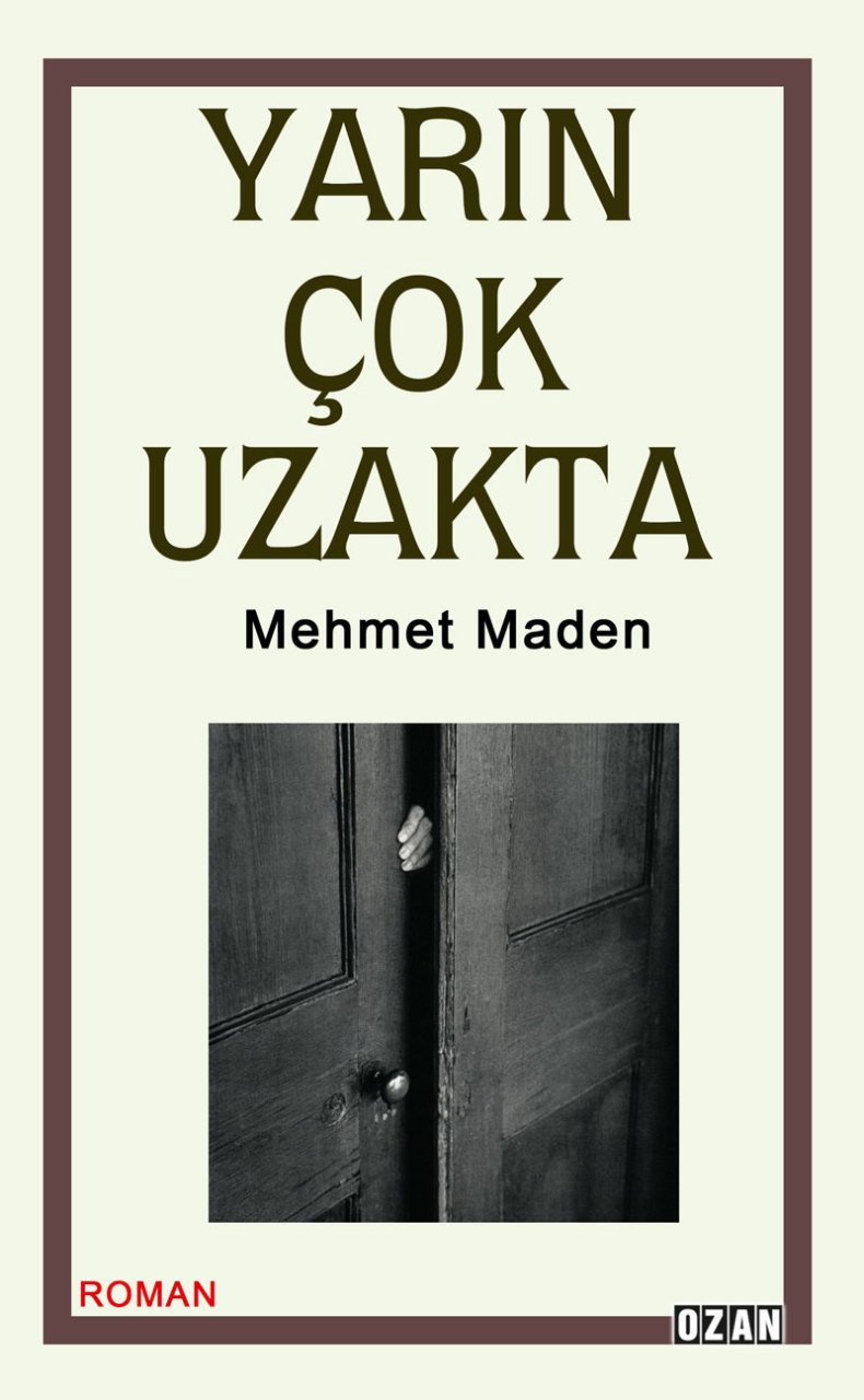 YARIN ÇOK  UZAKTA