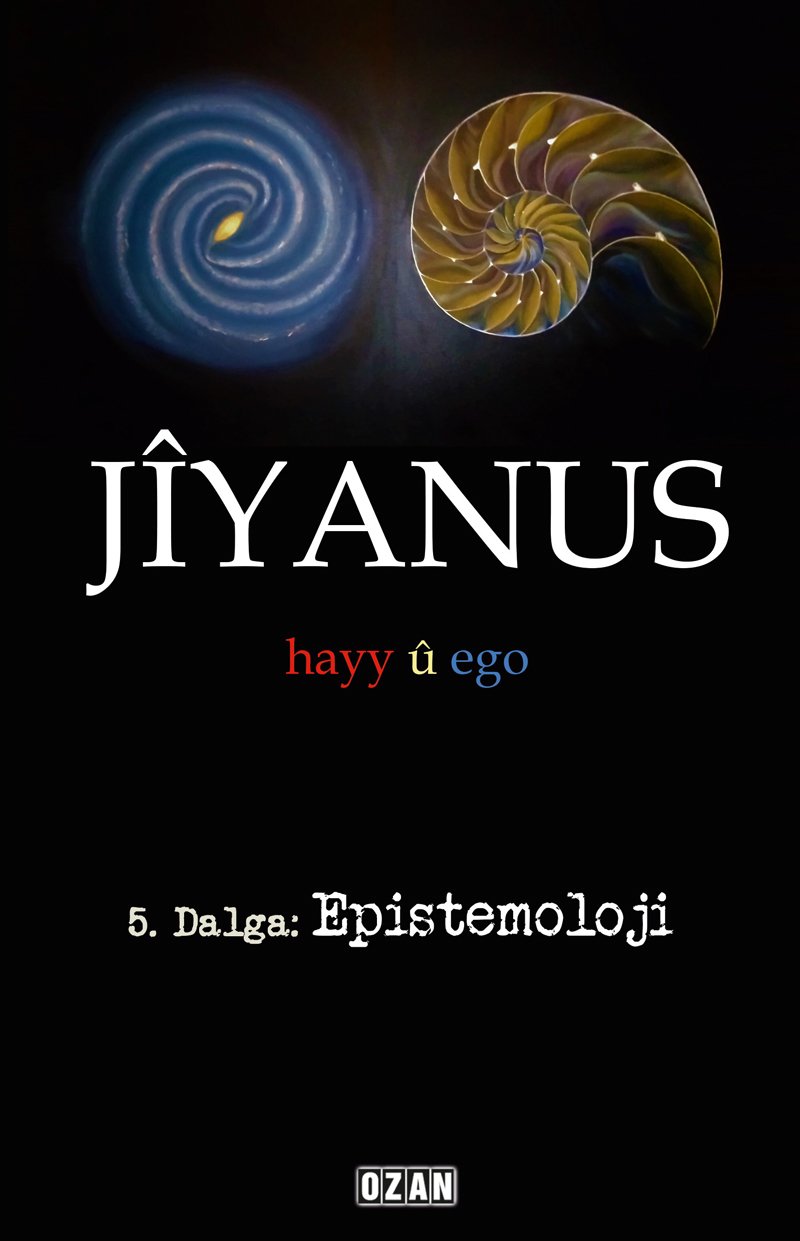 JİYANUS 5. Dalga: Epistemoloji