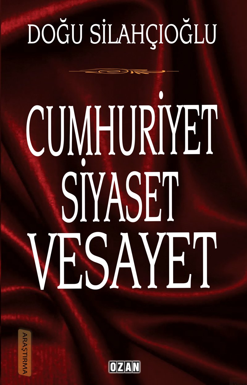 CUMHURİYET SİYASET VESAYET