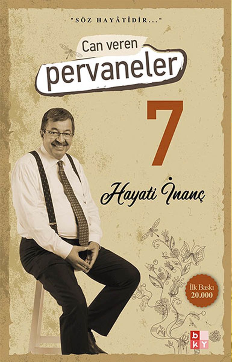 Can Veren Pervaneler -7- Hayati İnanç